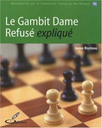 Le Gambit Dame Refusé expliqué