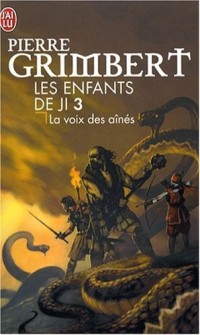 Les Enfants de Ji, Tome 3 : La voix des aînés