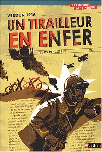 Verdun 1916 - Un tirailleur en enfer