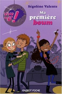 Vive la 6e !, Tome 1 : Ma première boum