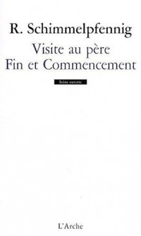 Visite au pere / fin et commencement