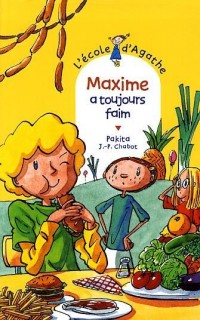 L'Ecole d'Agathe, Tome 43 : Maxime a toujours faim