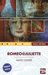 Romeo@Juliette : Edition bilingue français-anglais