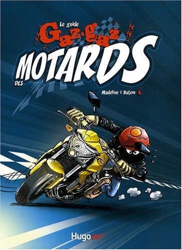 GUIDE GAZ GAZ DES MOTARDS