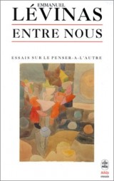 Entre nous (Essais sur le penser-à-l'autre)