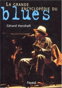 La grande encyclopédie du blues
