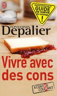 Vivre avec des cons