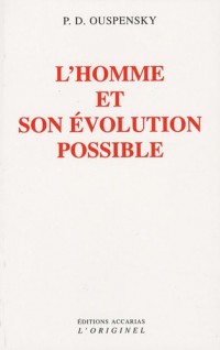 L'homme et son évolution possible