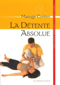 La détente absolue : Massage coréen