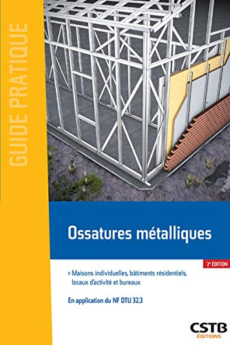Ossatures Metalliques - Maisons Individuelles, Batiments Residentiels,Locaux d'Activité et Bureaux