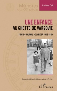 Une enfance au ghetto de Varsovie: Suivi du Journal de Larissa 1945-1949