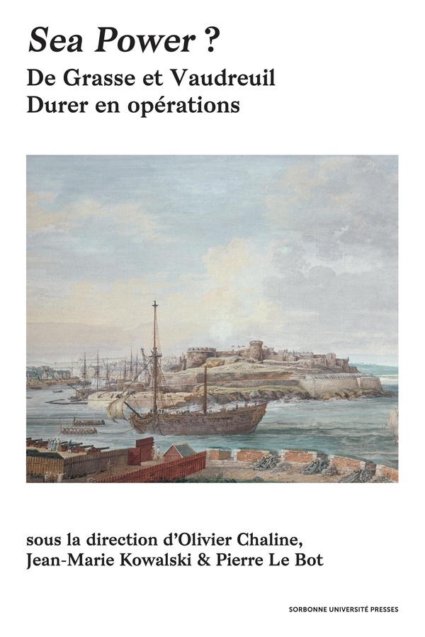Sea Power ? De Grasse et Vaudreuil 1781-1783: Durer en opérations