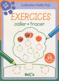 Exercices Petits Pas - coller et tracer (3-4 ans)