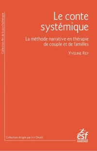 Le conte systémique: La méthode narrative en thérapie de couple et de famille