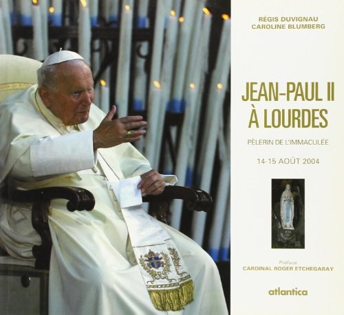 Jean-paul II a lourdes