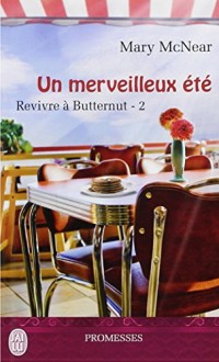 Revivre à Butternut, tome 2 : Un merveilleux été
