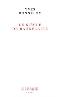 Le Siècle de Baudelaire