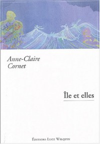 Ile et elles