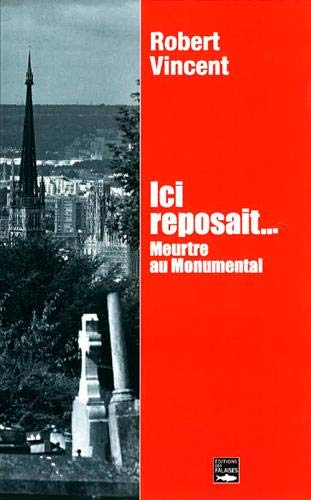 Ici reposait... : Meurtre au Monumental