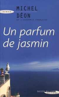 Un parfum de jasmin