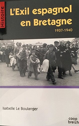 L'exil espagnol en Bretagne (1937-1940) : Bretagne et alterité