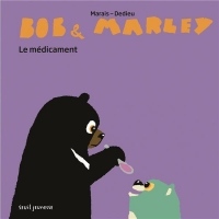 Bob & Marley - Le Médicament