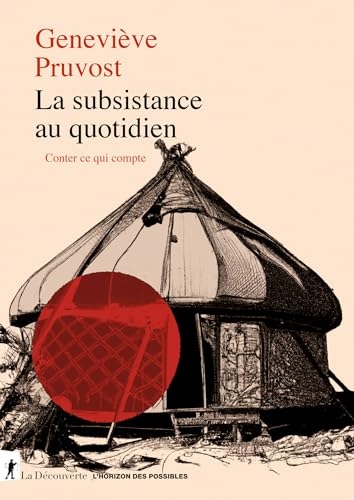 La subsistance au quotidien