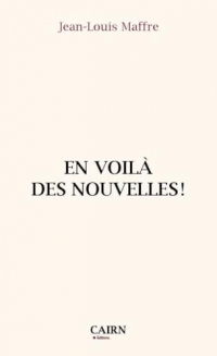 En voilà des nouvelles !
