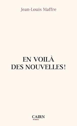 En voilà des nouvelles !