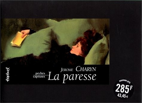 LA PARESSE. Madame Oblomova, Péchés capitaux