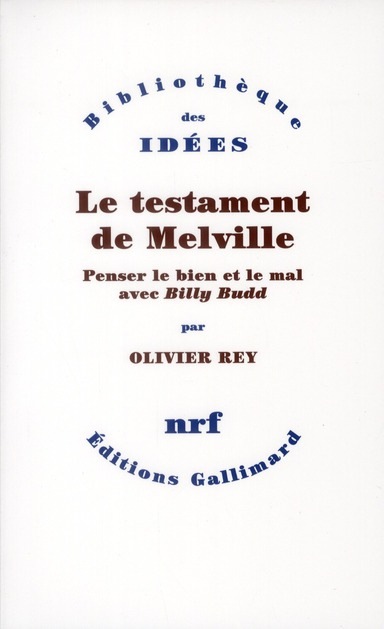 Le testament de Melville: Penser le bien et le mal avec «Billy Budd»
