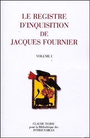 Le registre d'inquisition de Jacques Fournier : (Evêque de Palmiers) 1318-1325 ; Pack 3 volumes