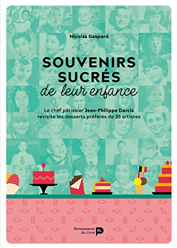 Souvenirs sucres de notre enfance