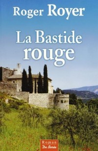 Bastide Rouge (la)