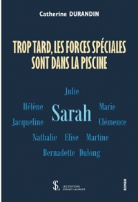 Trop tard, les forces spéciales sont dans la piscine