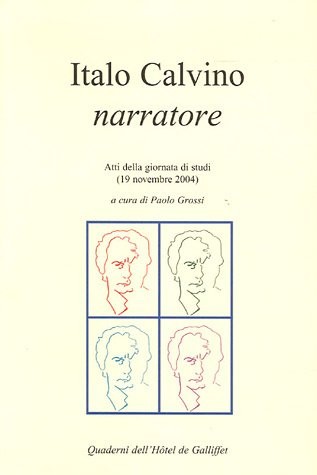 Italo Calvino narratore : Atti della giornata di studi (19 novembre 2004)