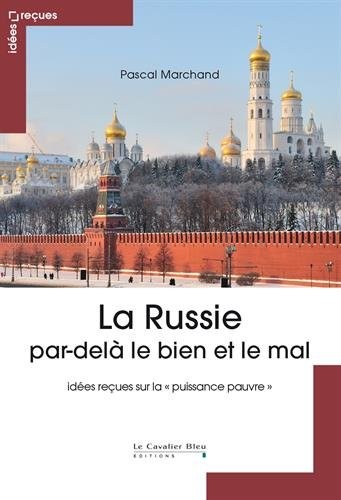 La Russie par-delà le bien et le mal