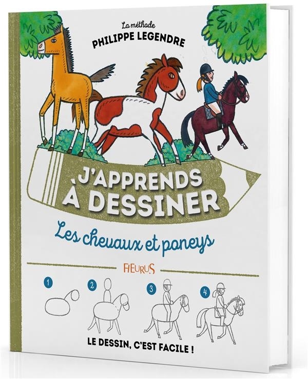 J'apprends à dessiner les chevaux et les poneys