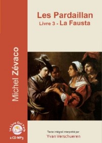 Les Pardaillan - Livre 03 La Fausta - 2 CD MP3