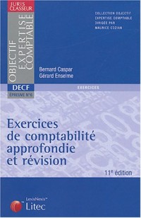 Exercices de comptabilité approfondie et révision (ancienne édition)