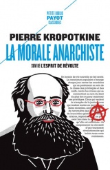 La morale anarchiste: Suivi de : L'esprit de révolte