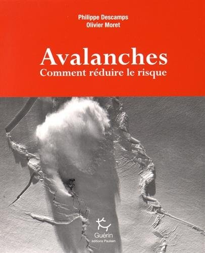 Avalanches : Comment réduire le risque