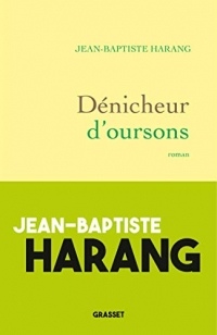 Dénicheur d'oursons : roman (Littérature Française)