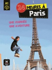 24 heures à Paris : Une journée, une aventure