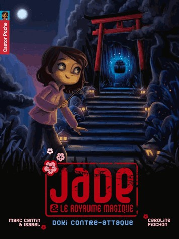 Jade & le royaume magique, Tome 2 : Doki contre-attaque