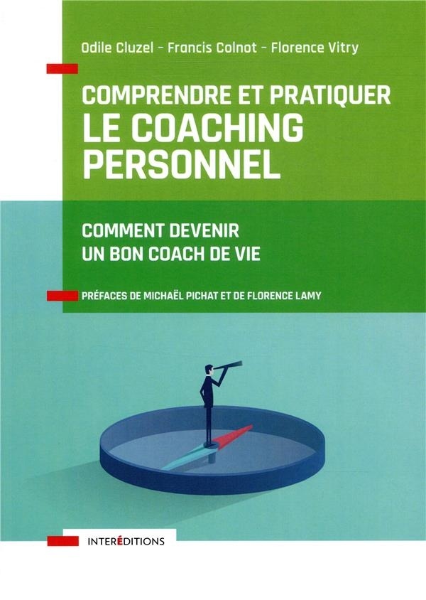 Comprendre et pratiquer le coaching personnel