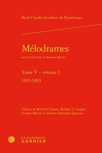 mélodrames. tome v, volume i - 1811-1814: 1811-1814