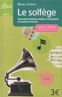 Solfège : Nouvelle méthode simple et amusante en quatorze leçons