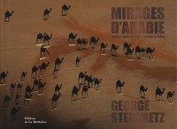 Mirages d'Arabie : Voyage dans le désert du Rub'al-Khali
