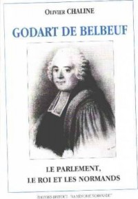 Godard de Belbeuf : Le Parlement, le Roi et les Normands